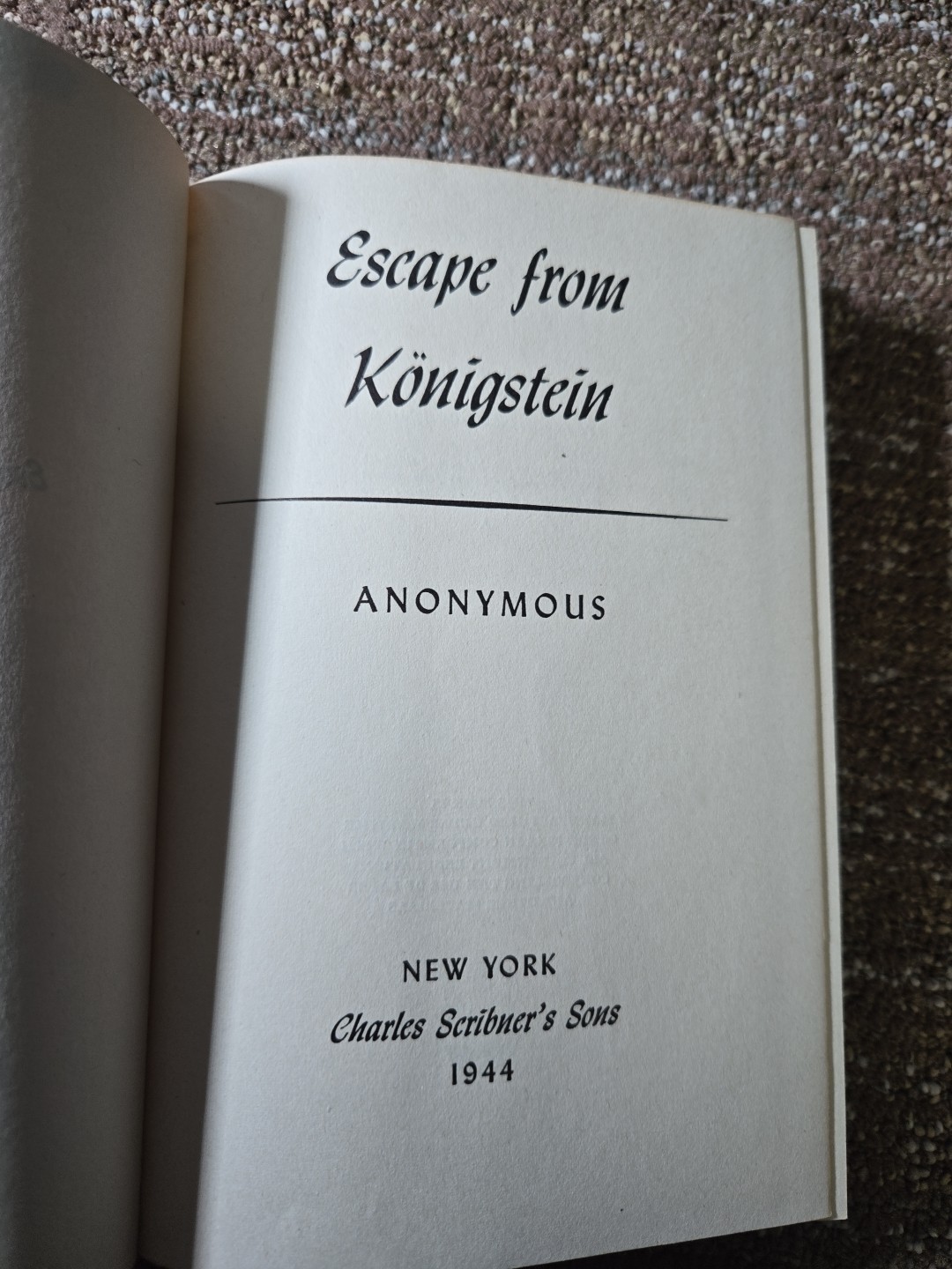 Escape From Konigstein Anonymous Hardcover Book WWII POW Escape Story Rare