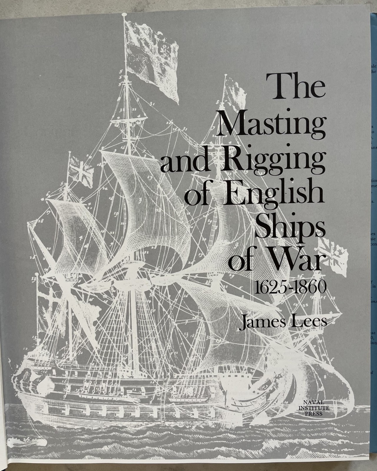The Masting and Rigging of English Ships of War 1625-1860 – James Lees