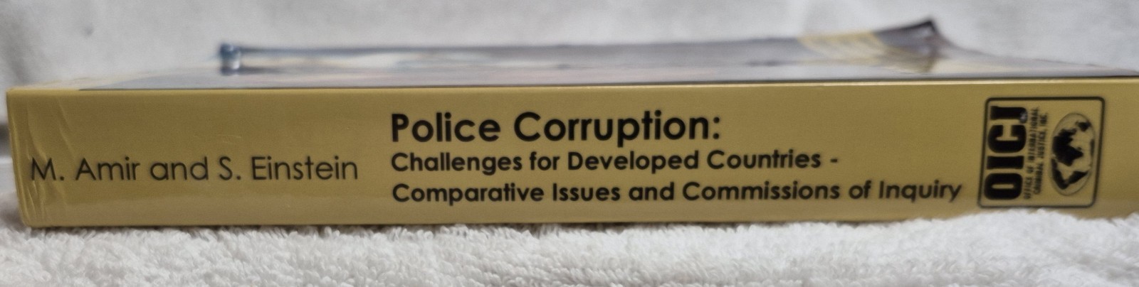 Police Corruption: Challenges for Developed Countries (Amir & Einstein • 2004)