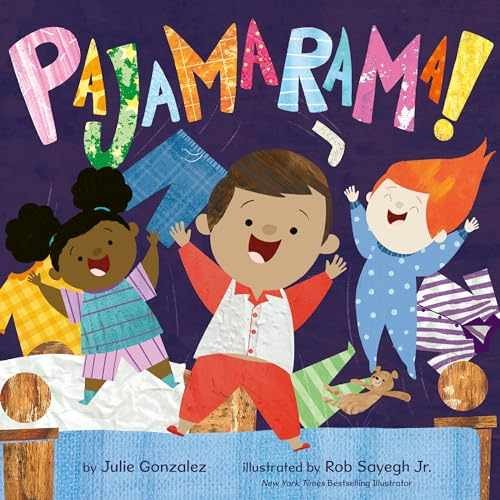 Pajamarama!: A Joyful Story About – Hardcover, by Gonzalez Julie – Very Good