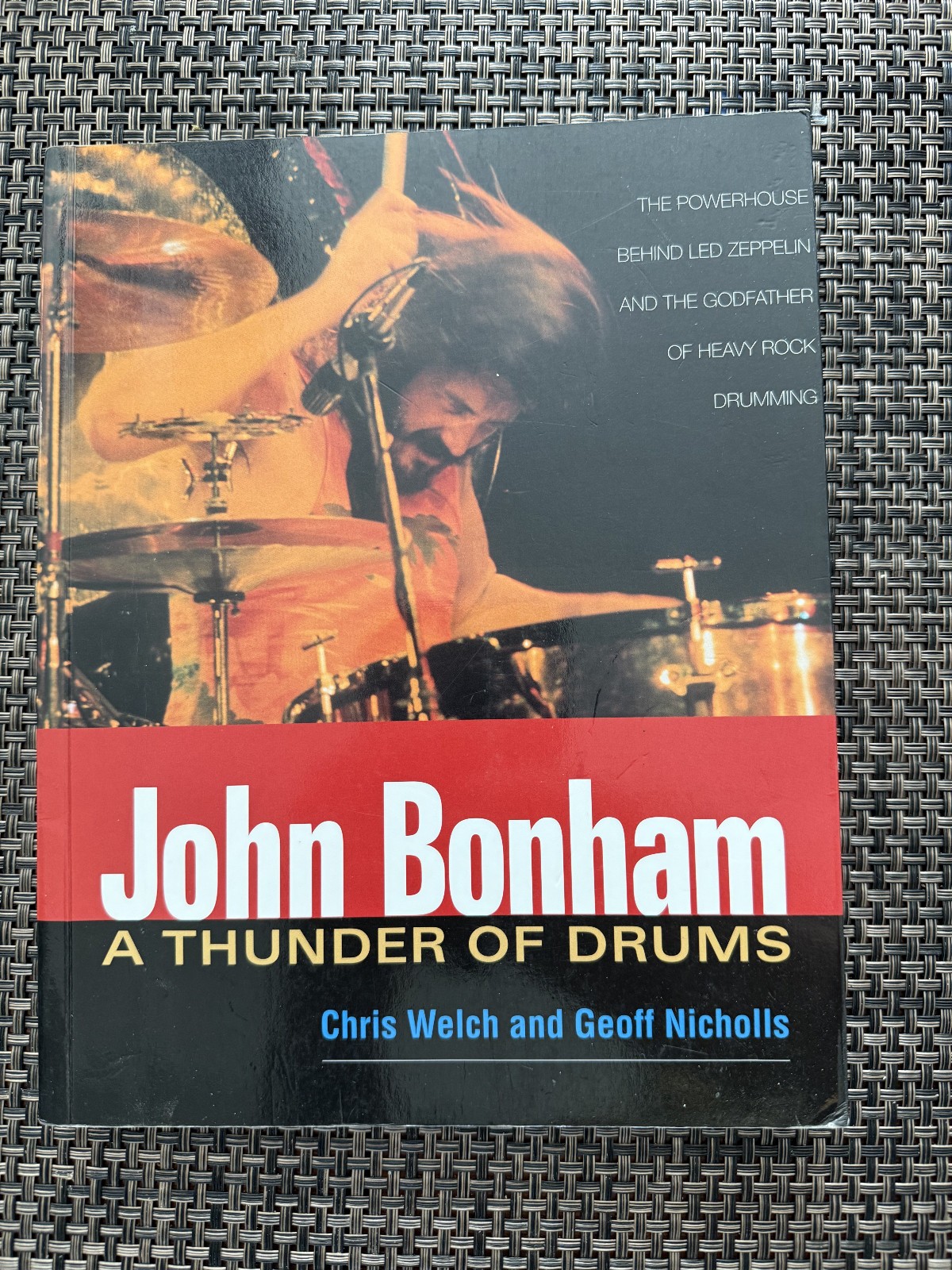 John Bonham – A Thunder Of Drums Chris Welch Geoff Nicholls 2001 PB Book