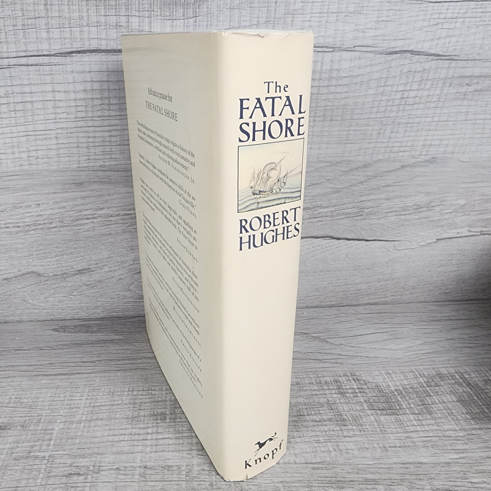 The Fatal Shore by Robert Hughes 1986 1st US Edition Hardcover W/ Dust Jacket