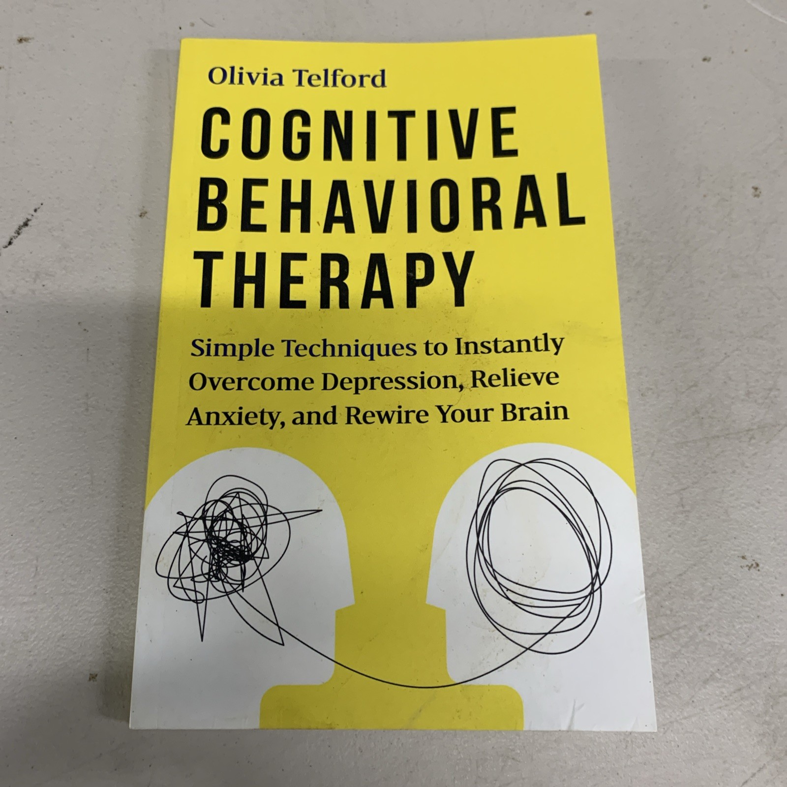 Cognitive Behavioral Therapy: Simple Techniques Olivia Telford Paperback FREE SH
