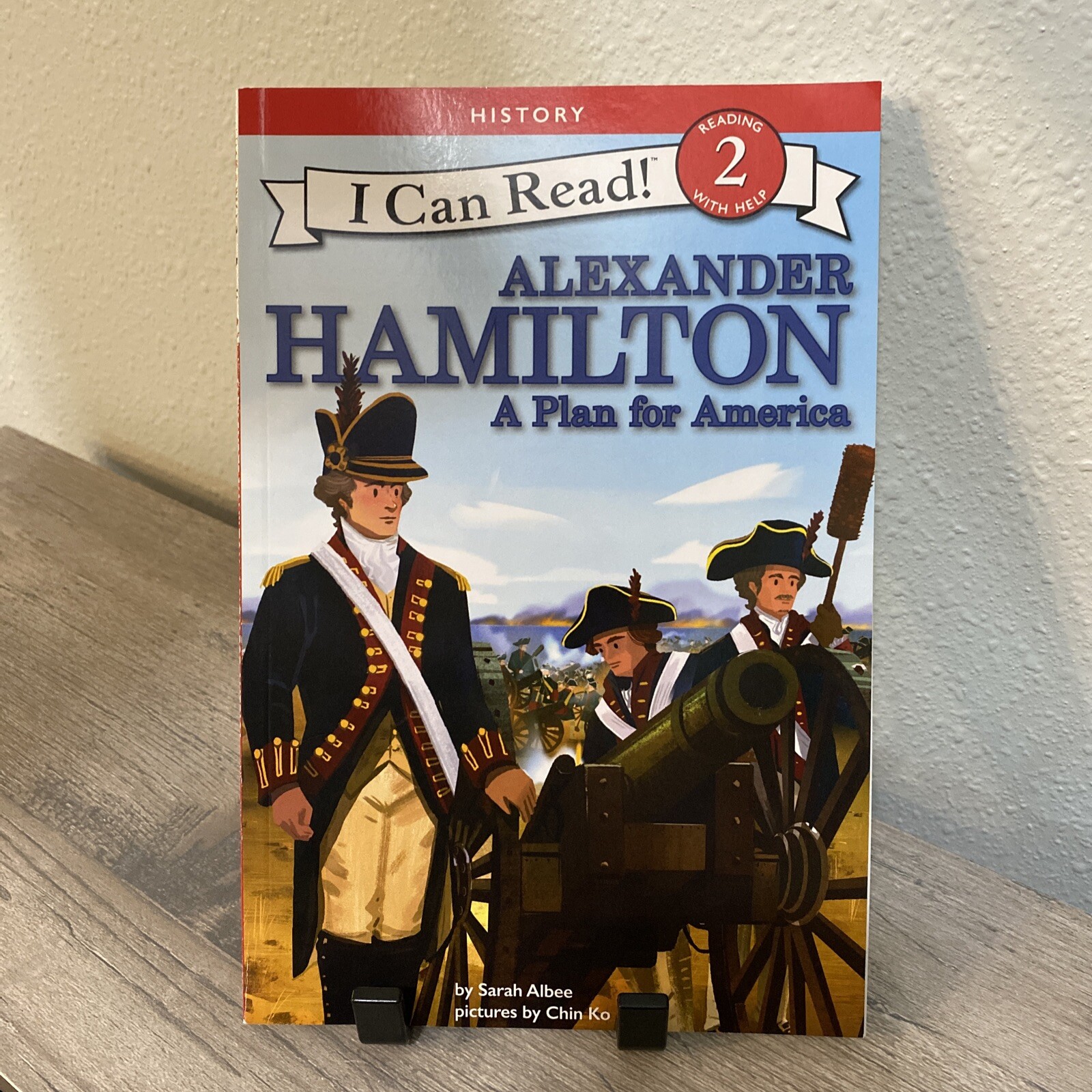 I Can Read Level 2 Ser.: Alexander Hamilton: a Plan for America by Sarah…