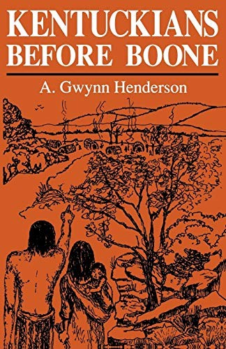 Kentuckians Before Boone (New – VERY GOOD