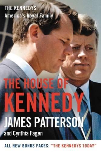 The House of Kennedy – Paperback By Patterson, James – VERY GOOD