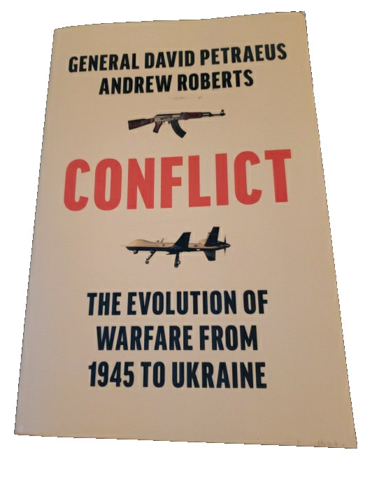 Conflict by Petraeus, David; Roberts, Andrew, Warfare 1945 Ukraine