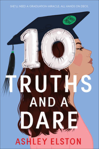 10 Truths and a Dare – Hardcover By Elston, Ashley – GOOD