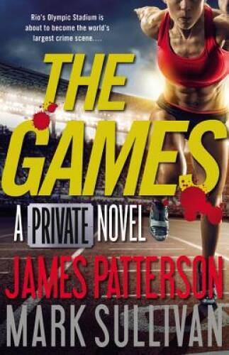 The Games (Private) – Hardcover By Patterson, James – ACCEPTABLE