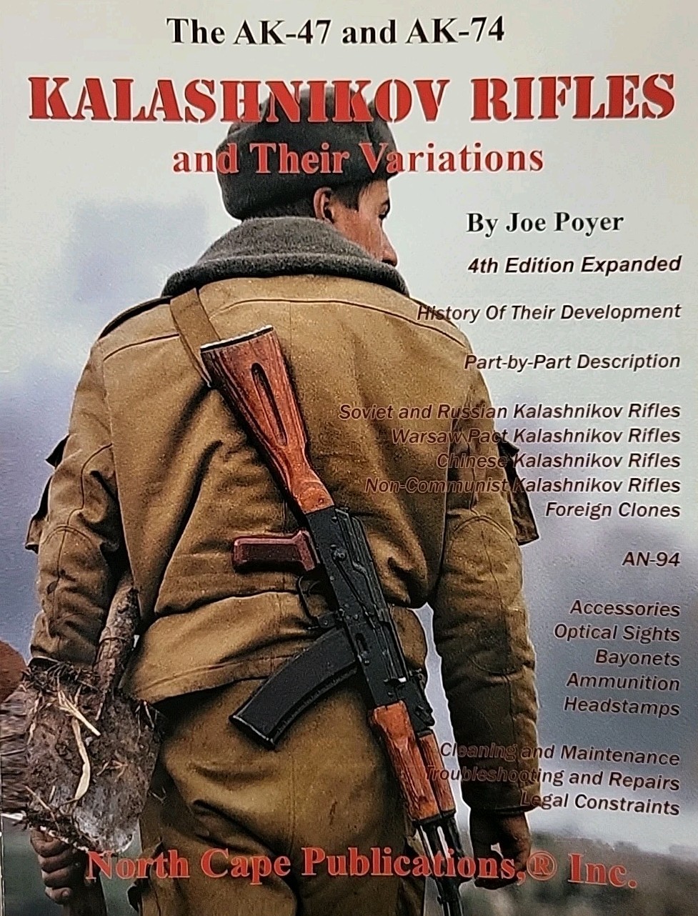 AK-47 and AK-74 Kalashnikov Rifles and Their Variations : A Shooter’s and…