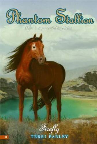 Phantom Stallion #18: Firefly – Paperback By Farley, Terri – GOOD