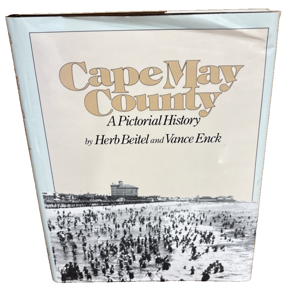 Cape May County : Pictorial History Hardcover Herb Beitel, Vance Enck Signed NJ
