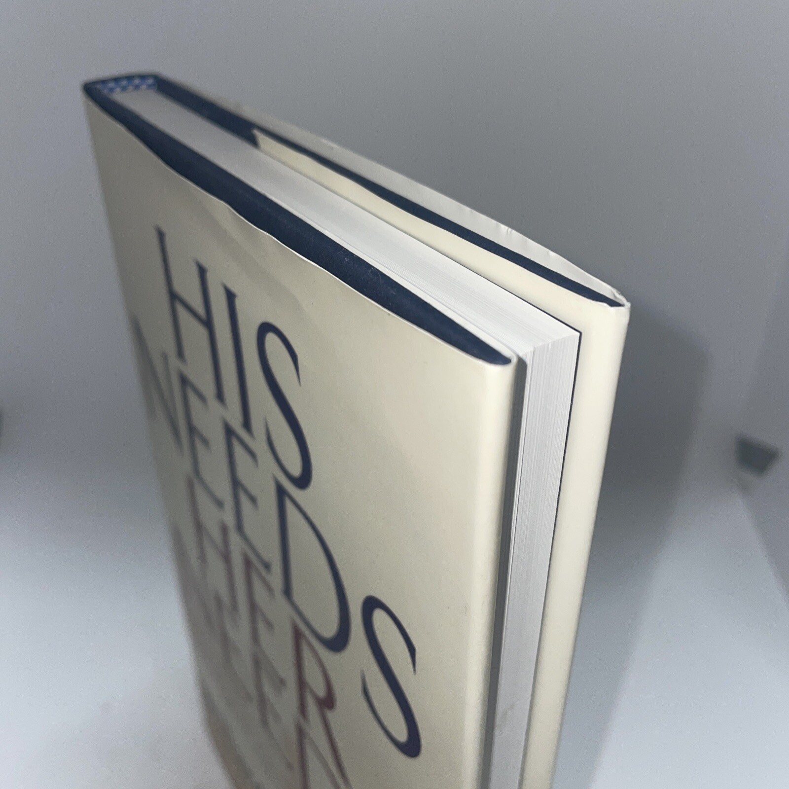 His Needs Her Needs Building an Affair-Proof Marriage by Willard F. Harley, Jr