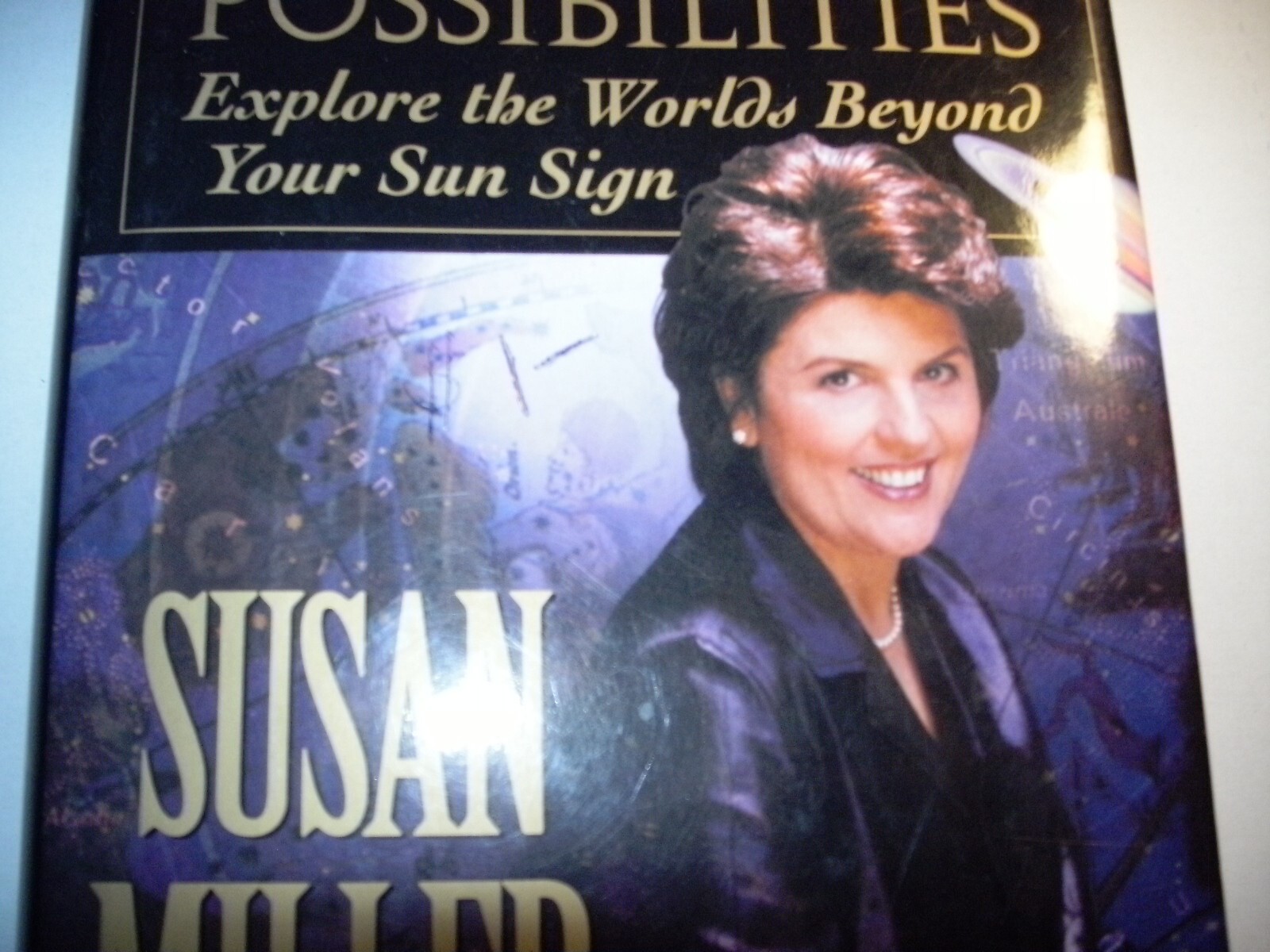 Planets and Possibilities: Explore the World of the Zodiac Beyond SIGNED