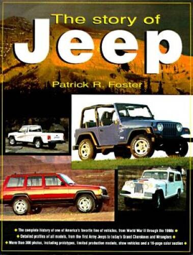 The Story of Jeep – Paperback By Foster, Patrick R. – VERY GOOD