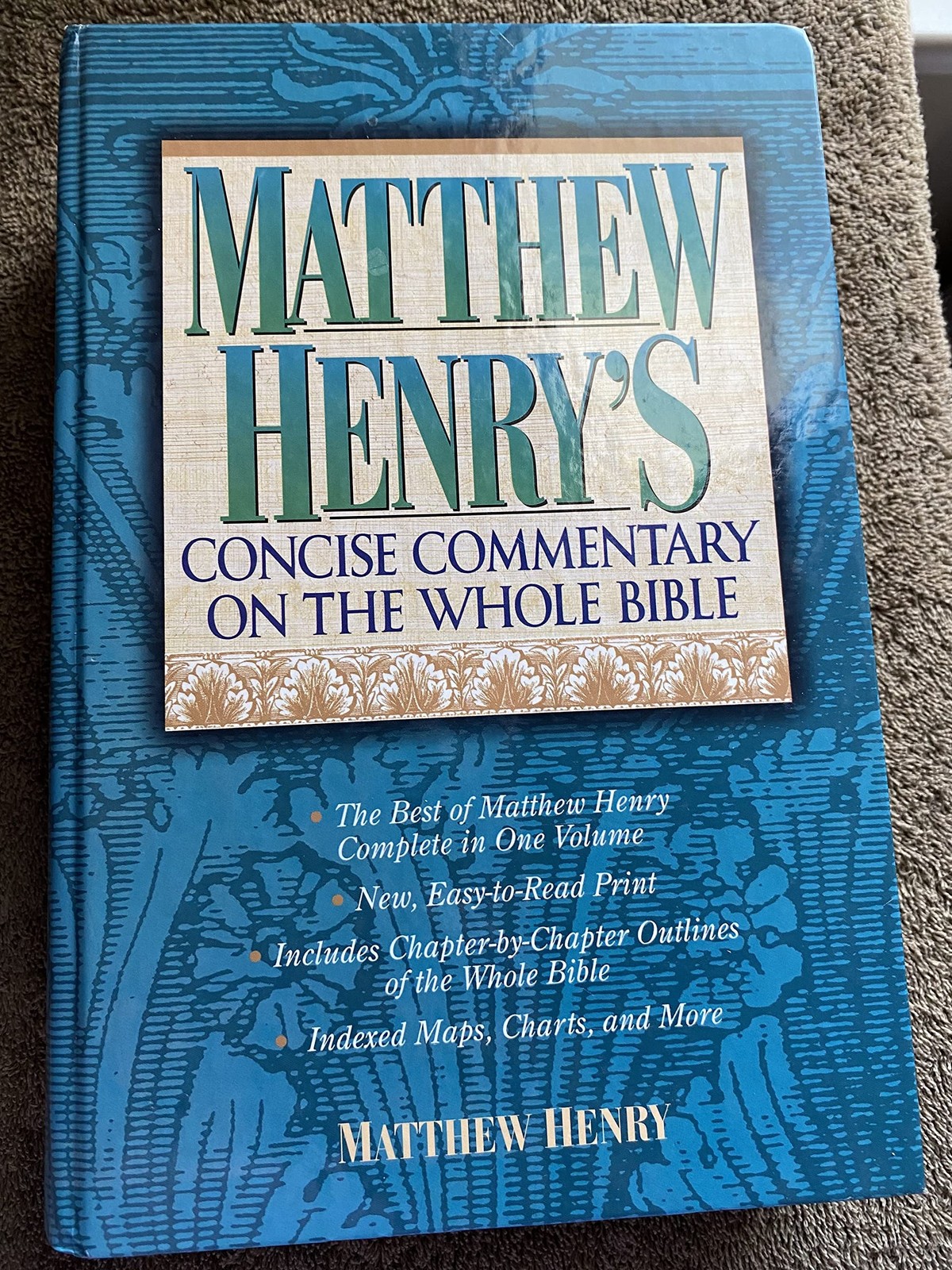 Matthew Henry’s Commentary On The Whole Bible Super Value Edition