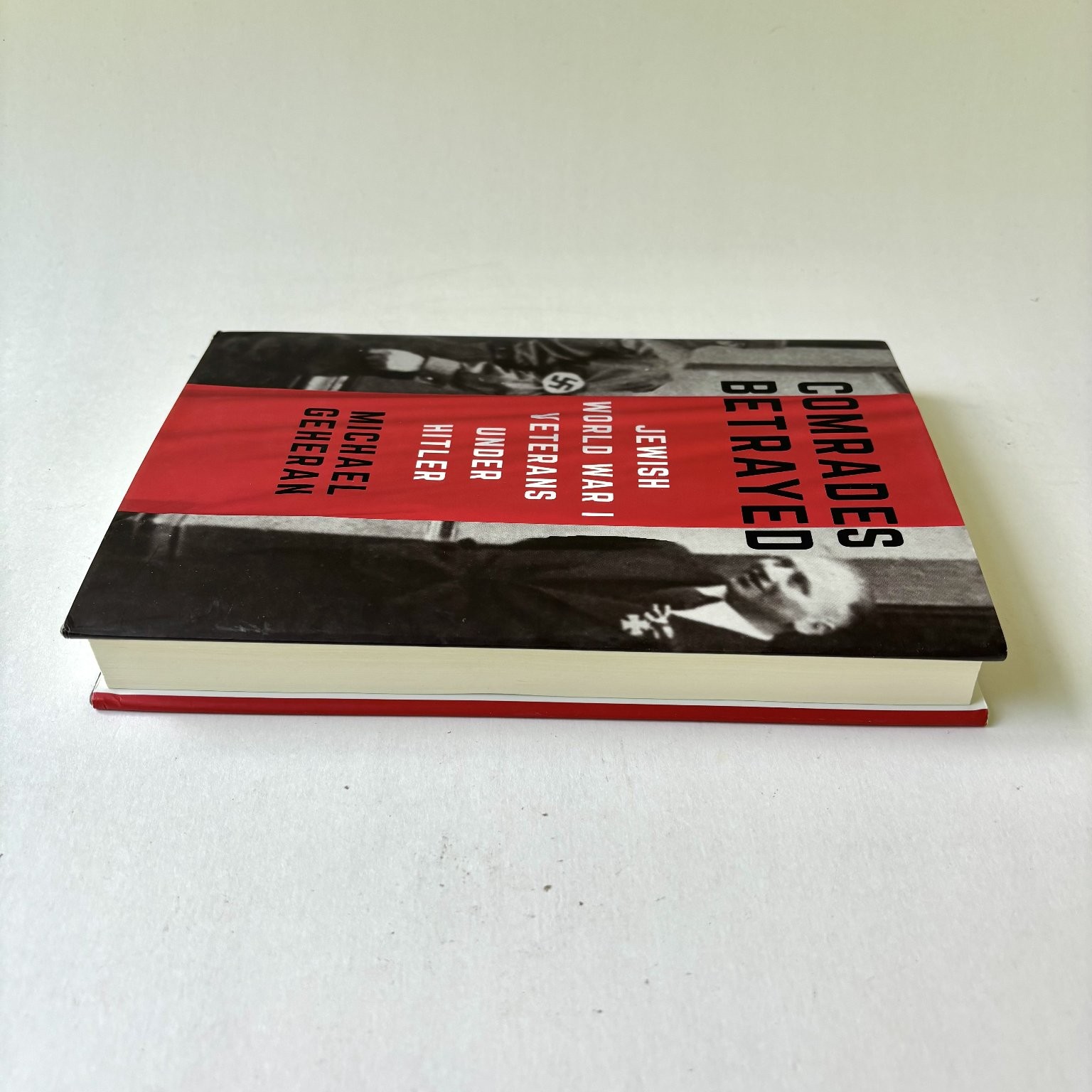 Comrades Betrayed Michael Geheran 2020 First Edition Hardcover History