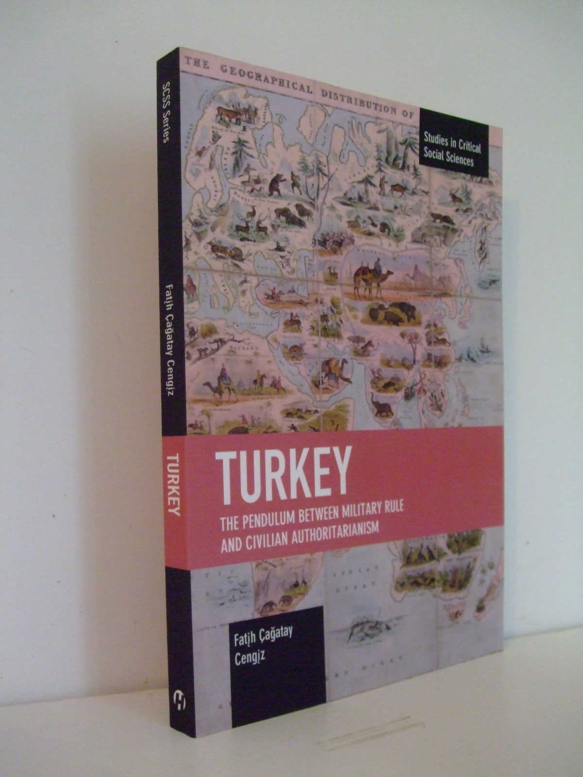 Turkey: The Pendulum between Military Rule & Civilian Authoritarianism by Cengiz