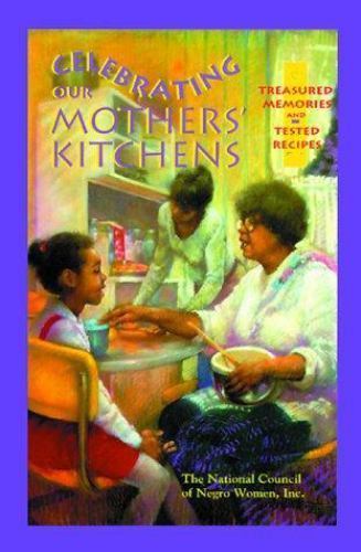 Celebrating Our Mothers’ Kitchens: Treasured- 9781879958234, plastic comb, Women