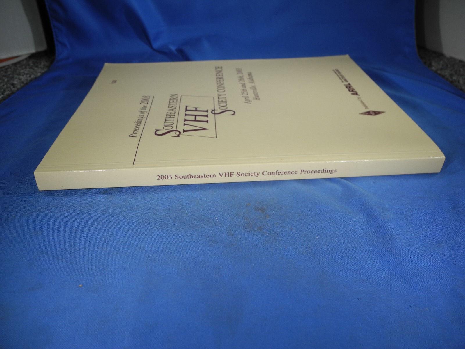 Proceedings of the 2003 Southeastern VHF Society Conference (BRAND NEW!)
