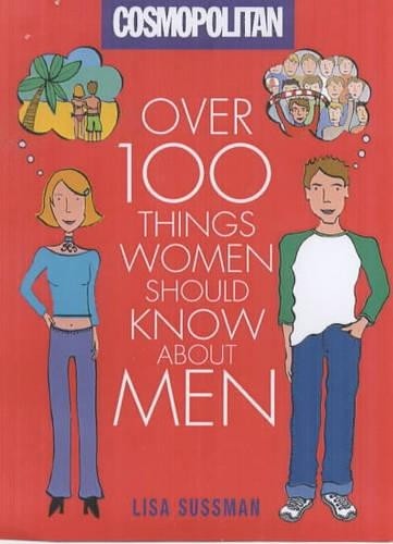 “Cosmopolitan”: Over 100 Things Women Should Know A… by Sussman, Lisa Hardback