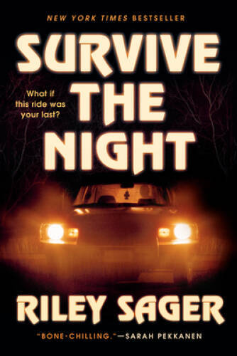 Survive the Night: A Novel – Paperback By Sager, Riley – GOOD