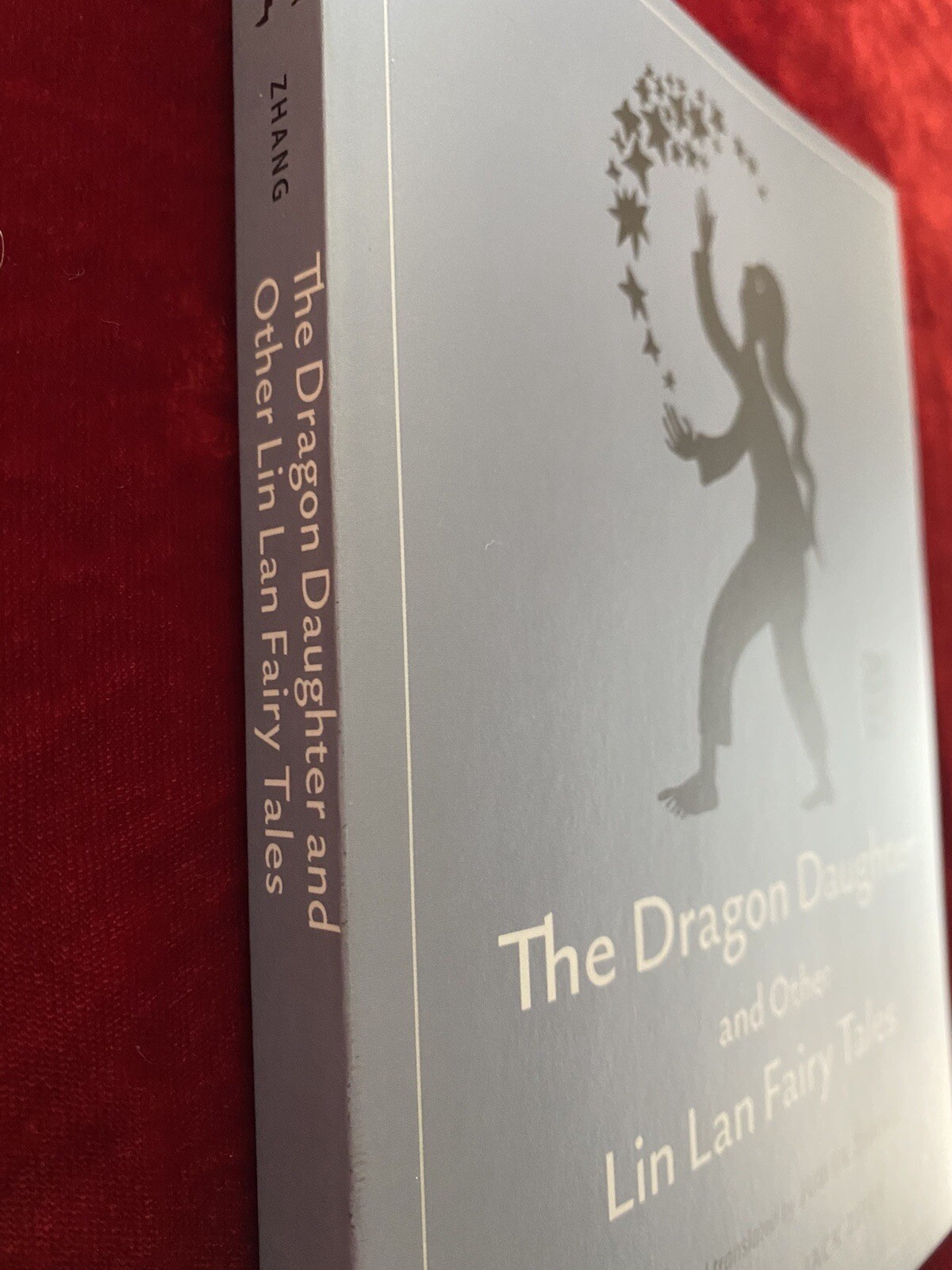 2022 Modern Fairy Tales: The Dragon Daughter & Other Lin Lan Fairy Tales