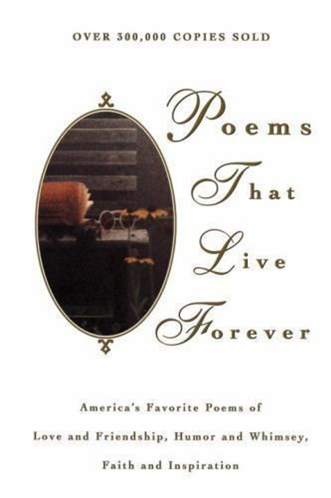 Poems That Live Forever by Hazel Felleman (1965, Hardcover)