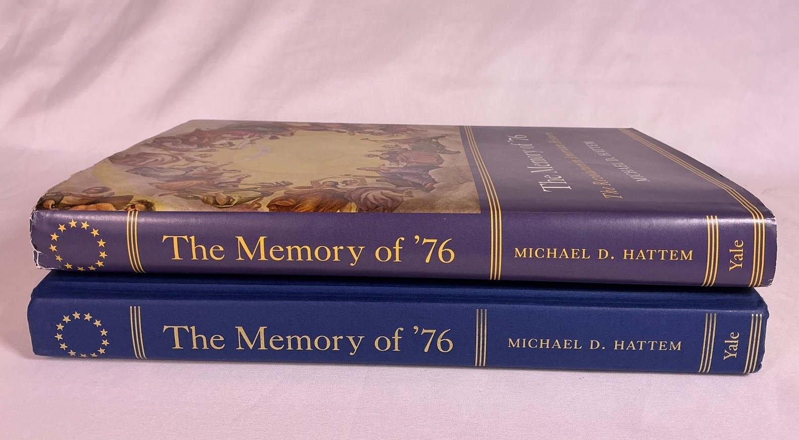 Memory of ’76 The Revolution in American History, Michael Hattem, Hardcover 2024