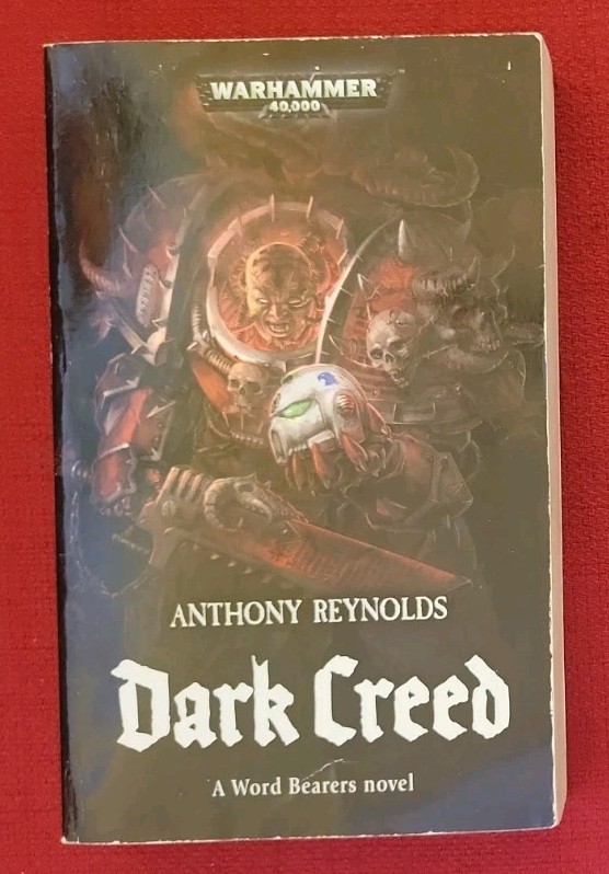 Word Bearers Trilogy Anthony Reynolds Dark Apostle Creed Disciple Warhammer 40k