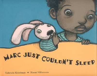 Marc Just Couldn’t Sleep – hardcover, Garbiela Keselman, 9781929132683