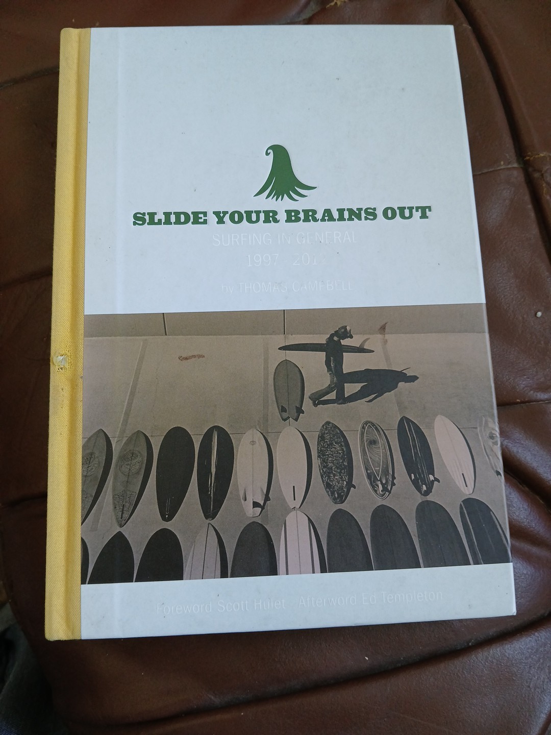 Thomas Campbell: Slide Your Brains Out : Surfing in General 1997-2012