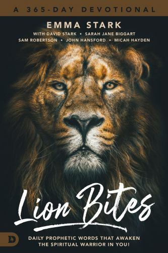 Lion Bites : Daily Prophetic Words That Awaken the Spiritual Warrior in You!,…