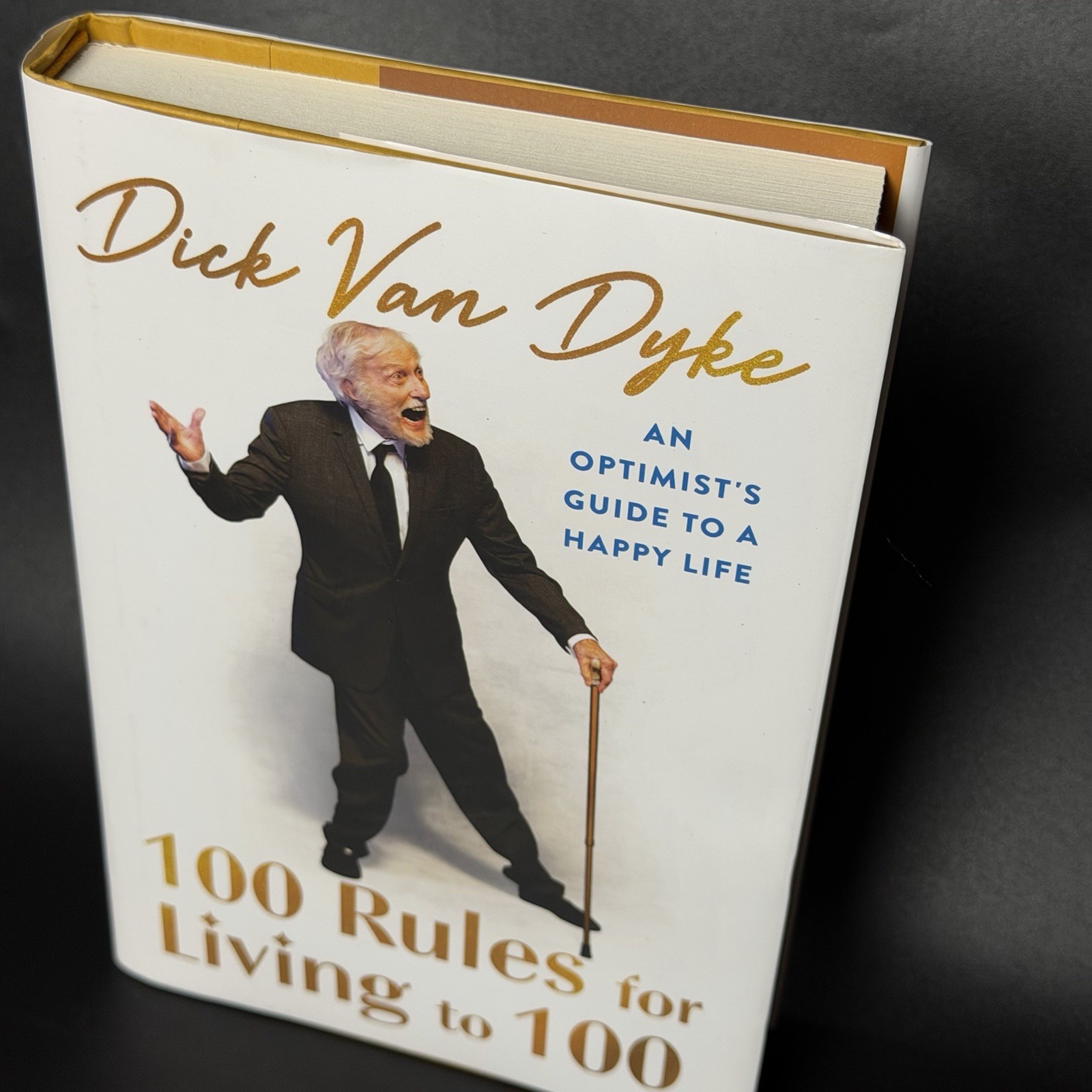 100 Rules for Living to 100: An Optimist’s Guide to a Happy Life