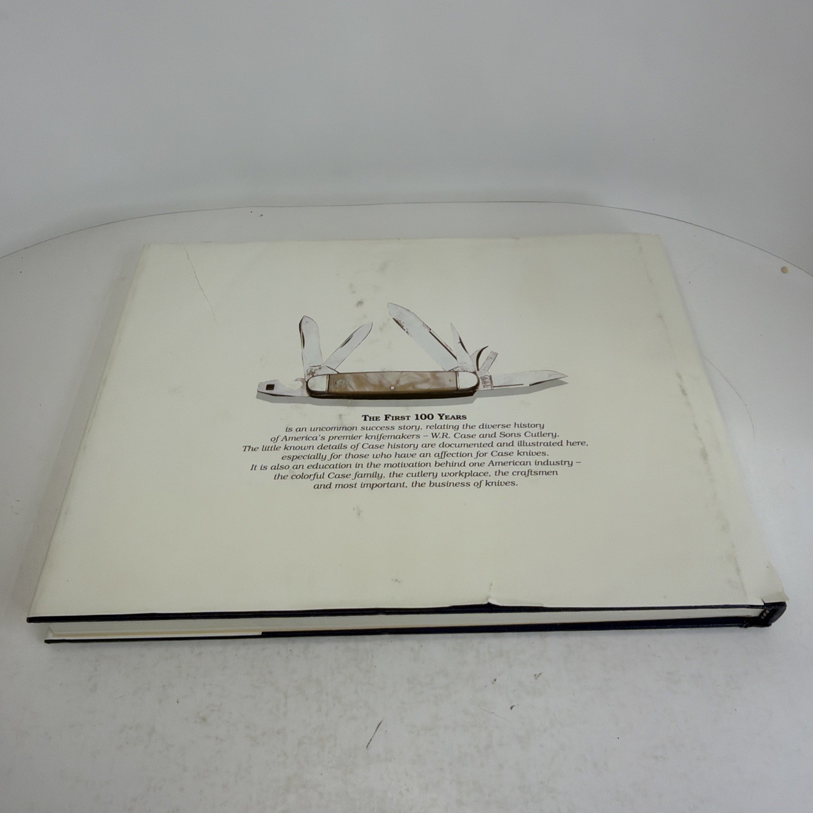 Case Knives First 100 Years Pictorial Historical Review of W.R. Case & Sons Book