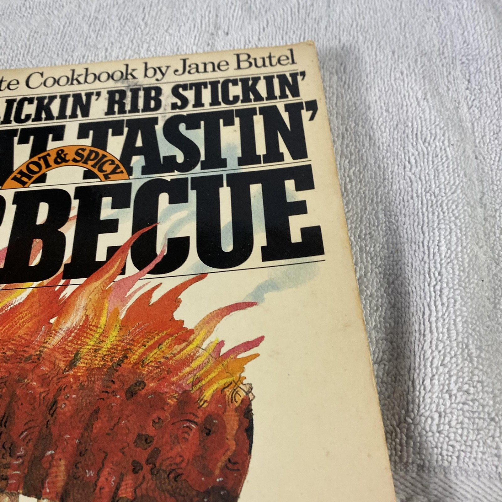 Vintage 1982 Finger Lickin’ Rib Stickin’ Barbecue Jane Butel Cookbook Paperback