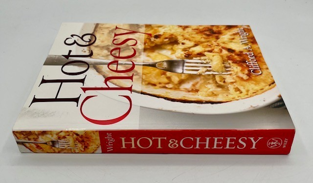 “Hot & Cheesy” Cookbook by Clifford A. Wright.