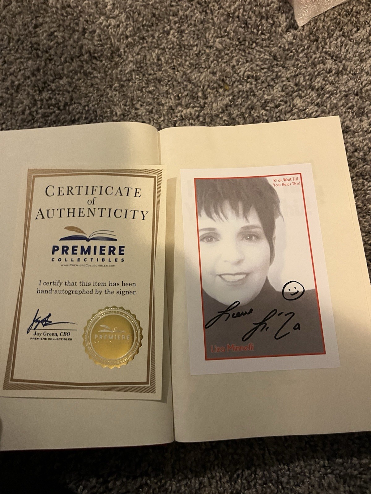 LIZA MINNELLI SIGNED 1ST EDITION COA KIDS, WAIT UNTIL YOUR HEAR THIS! LAST ONE