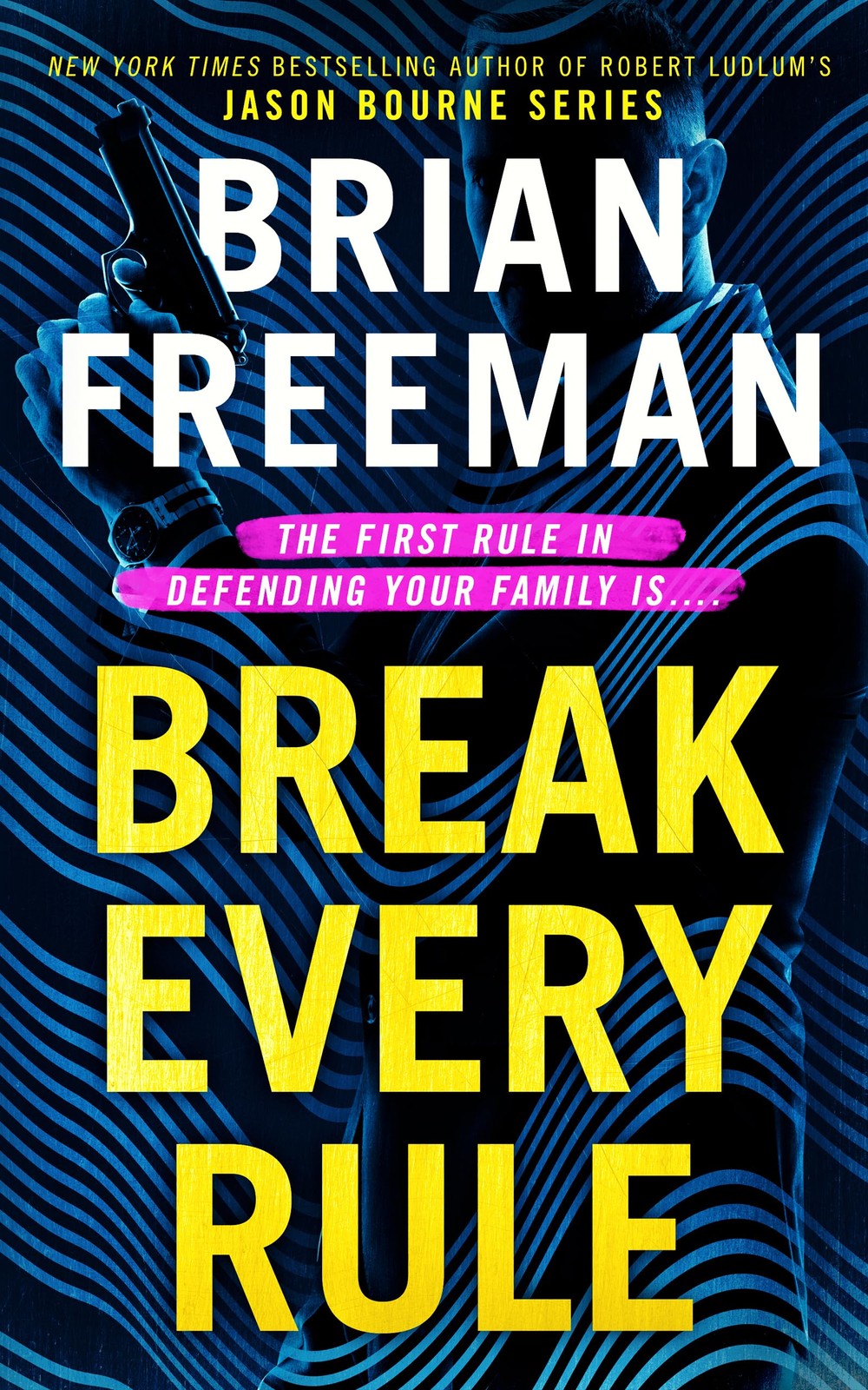Break Every Rule – hardcover Brian Freeman