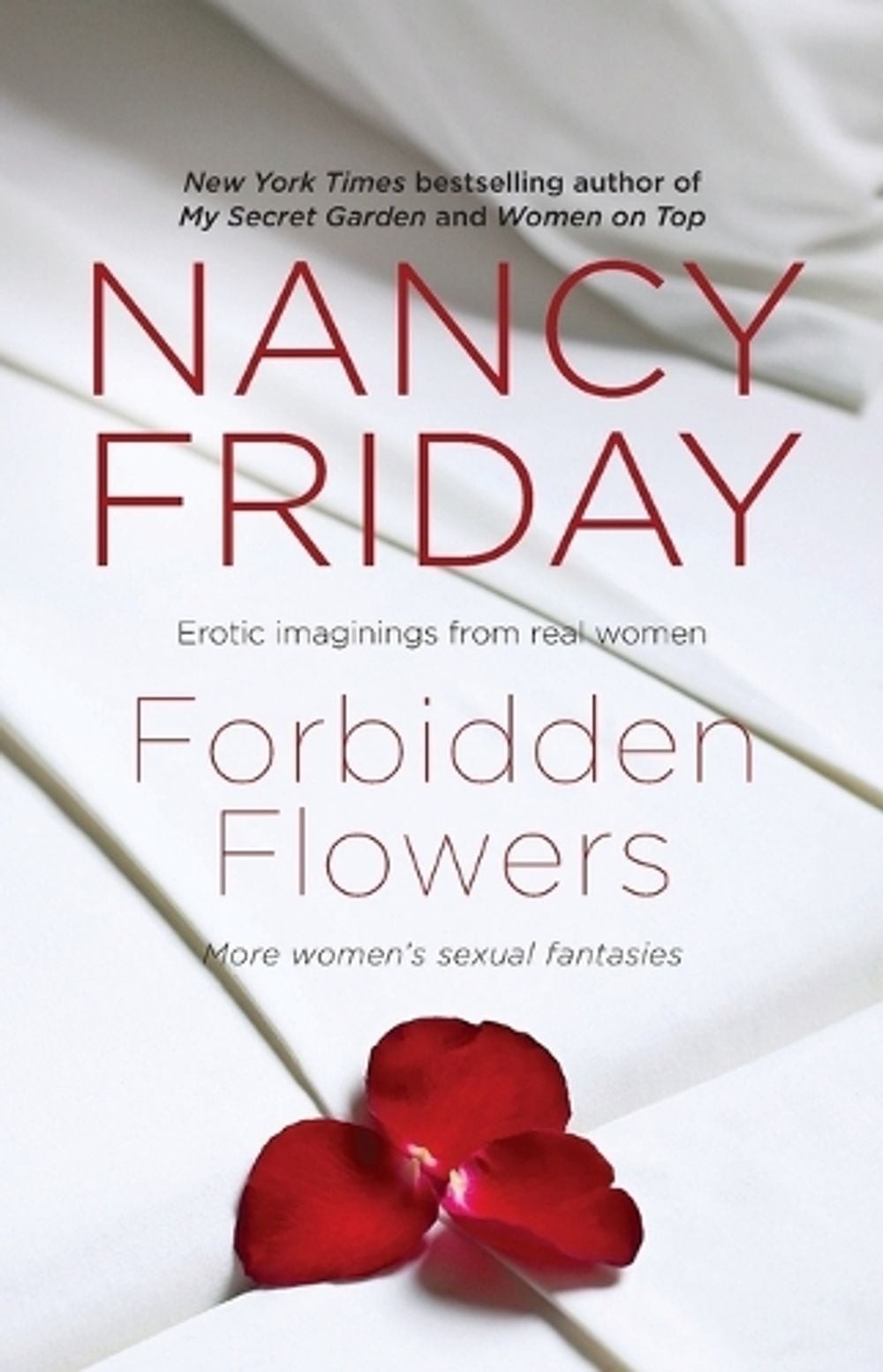 Forbidden Flowers: More Women’s Sexual Fantasies by Nancy Friday (English) Paper