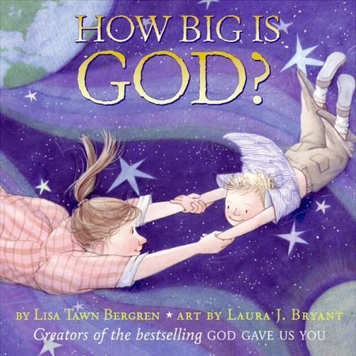 How Big is God? – 9780061131745, hardcover, Lisa Tawn Bergren