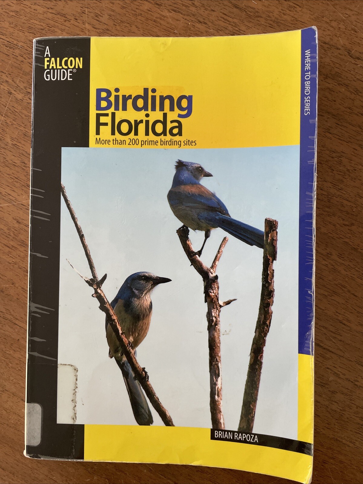 Birding Florida: More Than 200 Prime Birding Sites in 54 Locations PB 2007