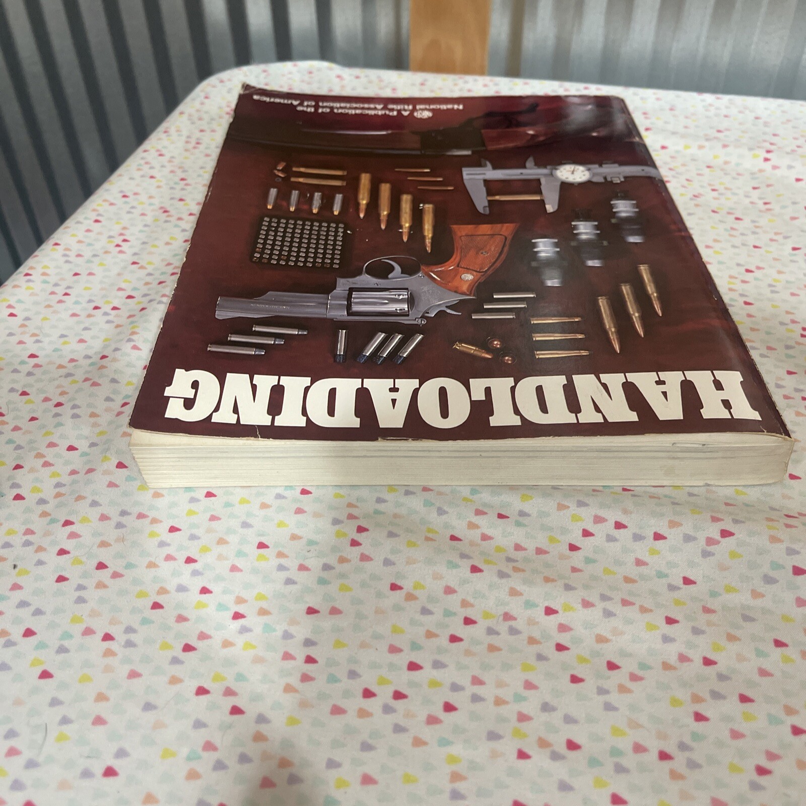 1981 HANDLOADING – A Publication of the NRA – 322 Pages Guns Ammo