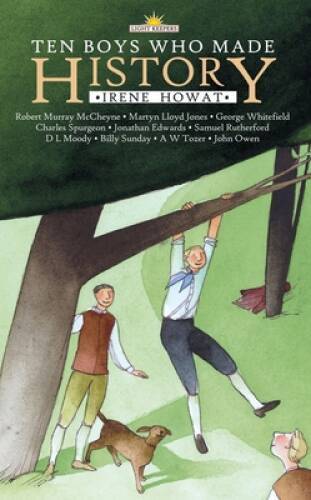 Ten Boys Who Made History (Lightkeepers) – Paperback By Howat, Irene – VERY GOOD