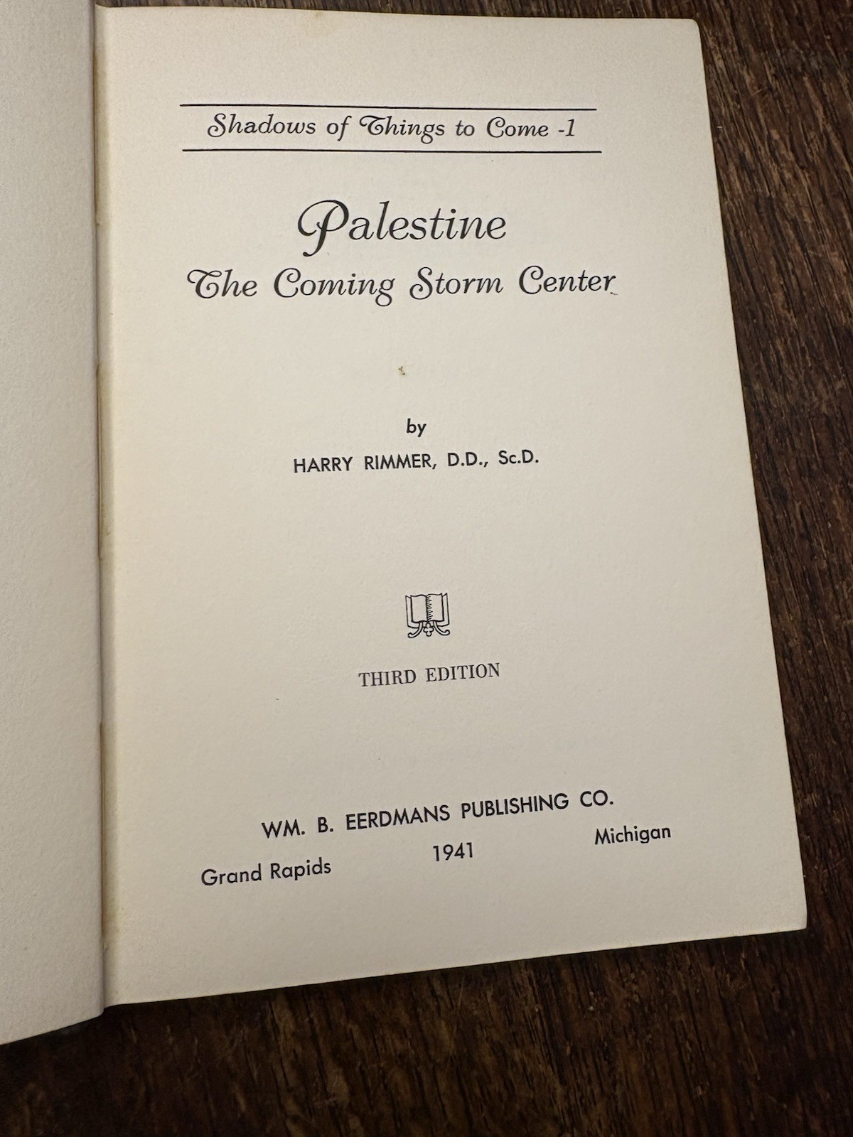1941 Palestine The Coming Storm Center Harry Rimmer HC / DJ