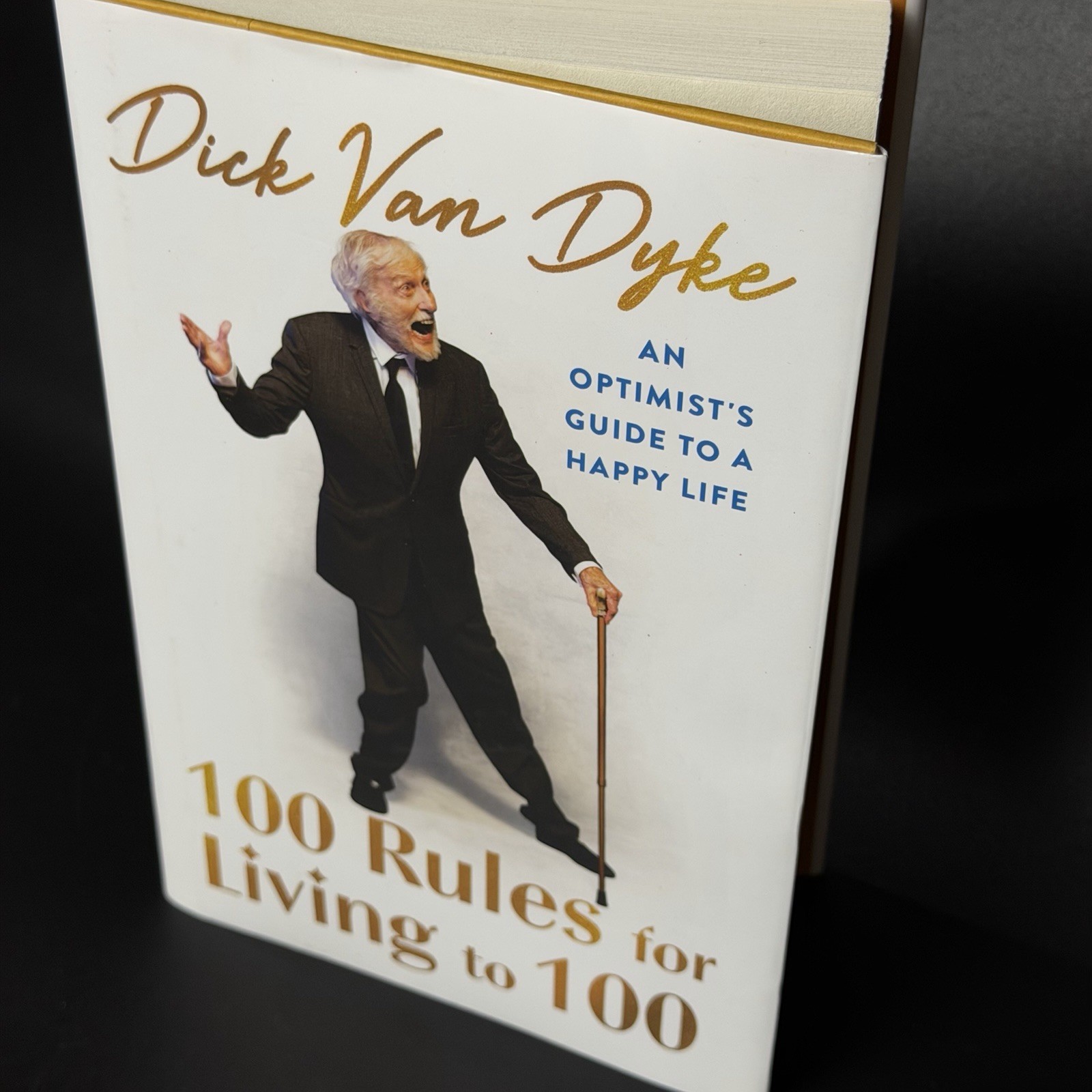 100 Rules for Living to 100: An Optimist’s Guide to a Happy Life