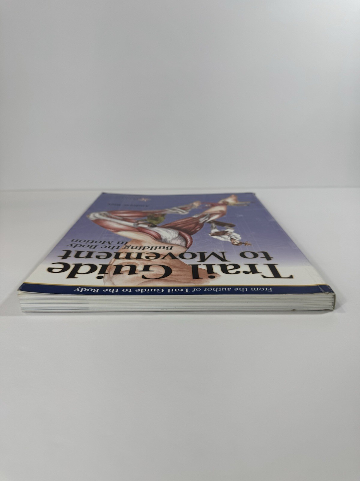 Trail Guide to Movement Building the Body in Motion