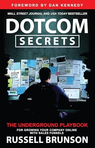 Dotcom Secrets: The Underground Playbook for Growing Your Company On – VERY GOOD