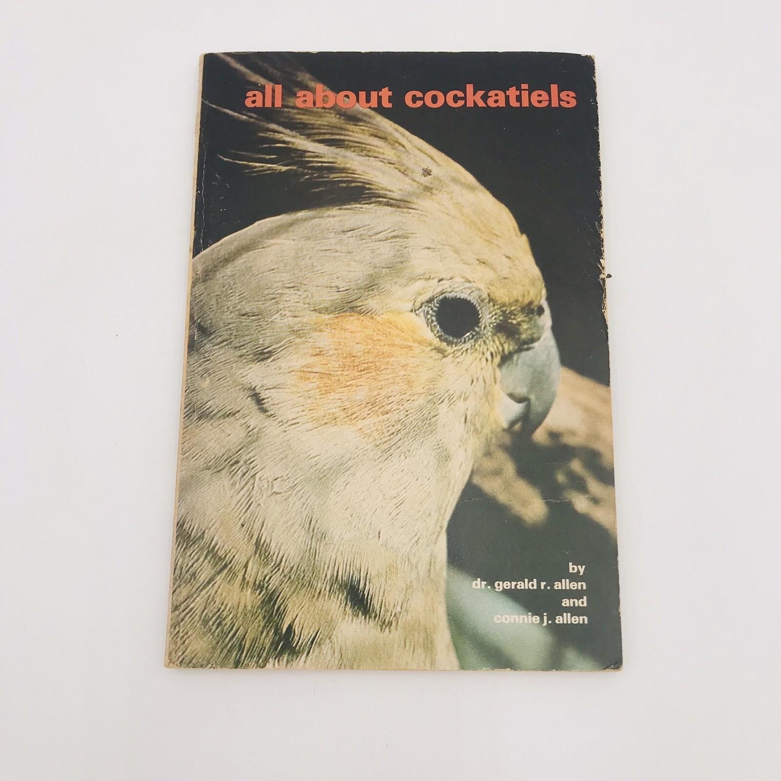 All About Cockatiels Gerald & Connie Allen Paperback Color Illus VTG 1977 Bird