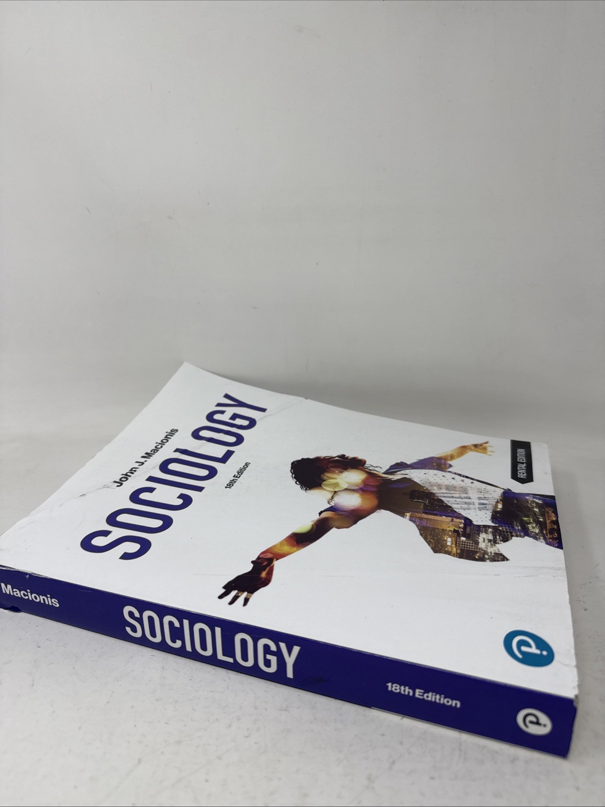 Sociology by John J. Macionis Rental Edition 18th Edition 2023 Paperback